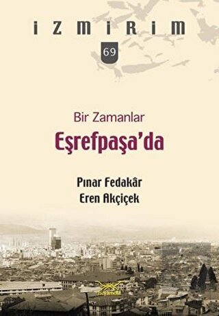 Bir Zamanlar Eşrefpaşa'da