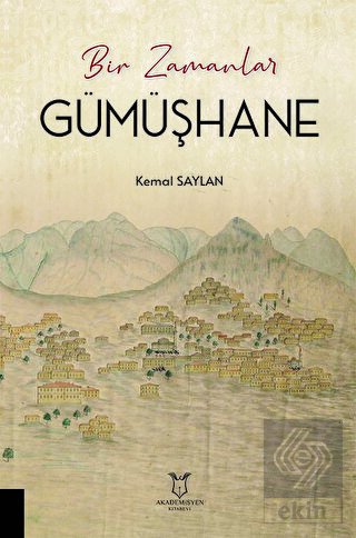 Bir Zamanlar Gümüşhane