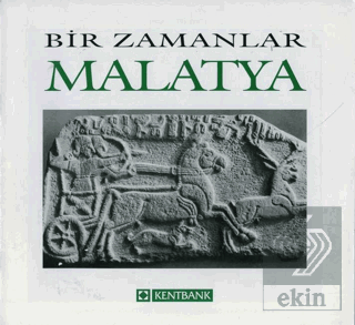 Bir Zamanlar Malatya