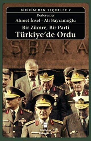 Bir Zümre, Bir Parti Türkiye\'de Ordu