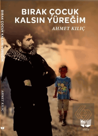 Bırak Çocuk Kalsın Yüreğim