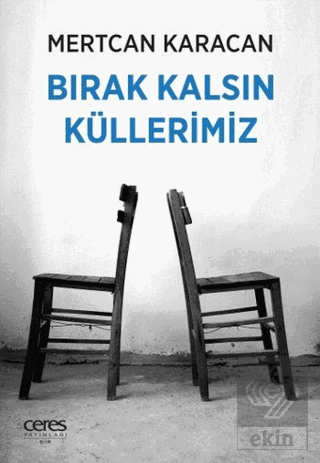 Bırak Kalsın Küllerimiz