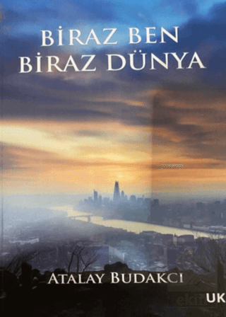 Biraz Ben Biraz Dünya