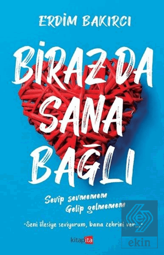 Biraz Da Sana Bağlı