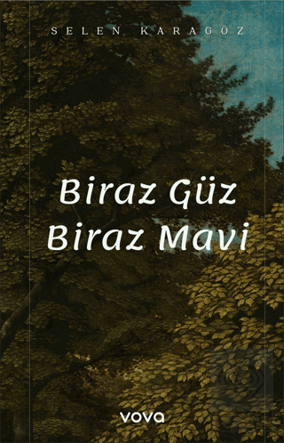 Biraz Güz Biraz Mavi