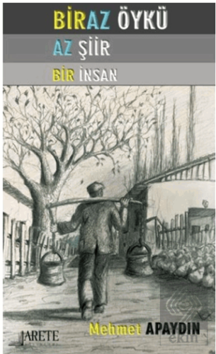 Biraz Öykü Az Şiir Bir İnsan