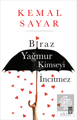 Biraz Yağmur Kimseyi İncitmez
