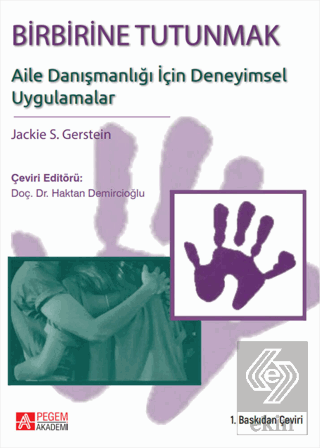 Birbirine Tutunmak: Aile Danışmanlığı İçin Deneyim