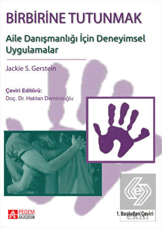 Birbirine Tutunmak: Aile Danışmanlığı İçin Deneyim