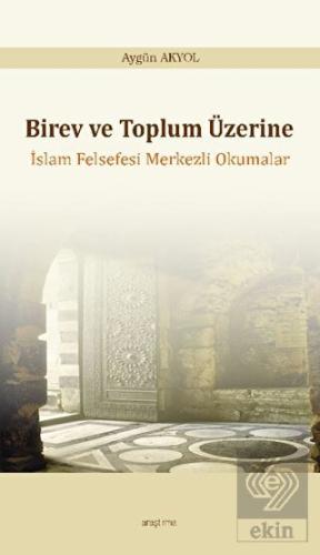 Birey ve Toplum Üzerine: İslam Felsefesi Merkezli