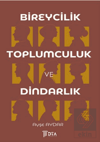 Bireycilik, Toplumculuk ve Dindarlık