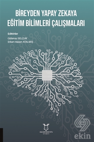 Bireyden Yapay Zekaya Eğitim Bilimleri Çalışmaları