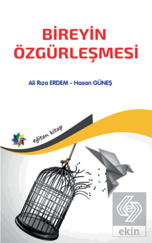 Bireyin Özgürleşmesi Ali Rıza Erdem Eğiten Kitap Satın Al - ekinkitap.