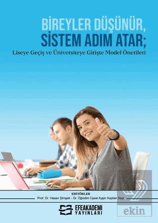 Bireyler Düşünür, Sistem Adım Atar; Liseye Geçiş v