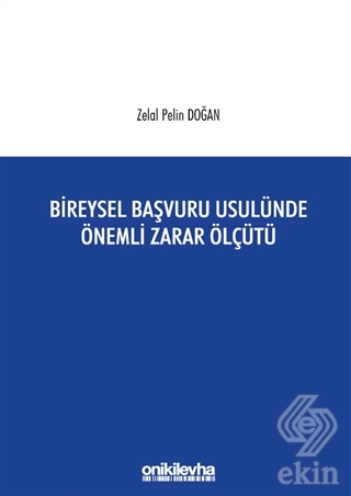 Bireysel Başvuru Usulünde Önemli Zarar Ölçütü
