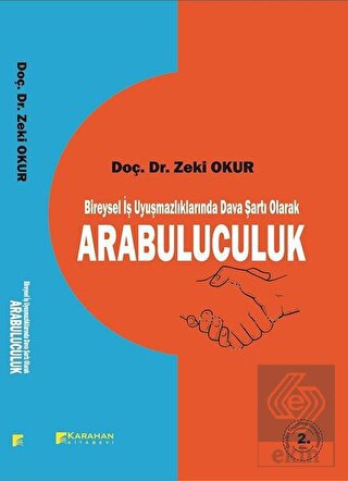 Bireysel İş Uyuşmazlıklarında Dava Şartı Olarak Ar