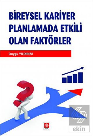 Bireysel Kariyer Planlamada Etkili Olan Faktörler Duygu Yıldırım