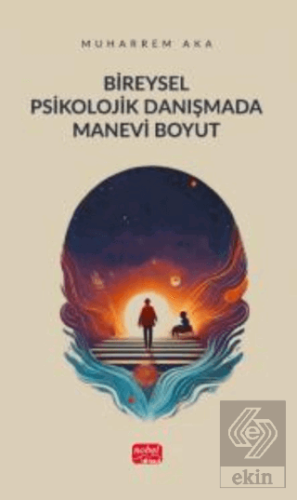 Bireysel Psikolojik Danışmada Manevi Boyut