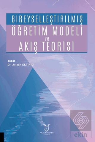 Bireyselleştirilmiş Öğretim Modeli ve Akış Teorisi