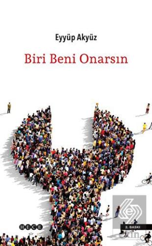 Biri Beni Onarsın