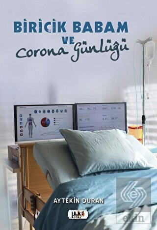 Biricik Babam ve Corona Günlüğü