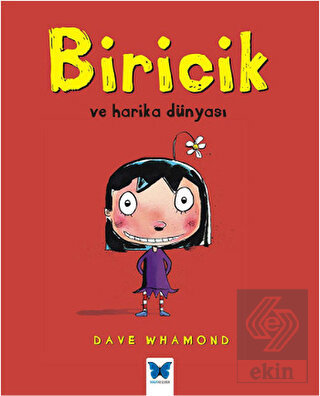 Biricik ve Harika Dünyası