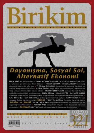 Birikim Aylık Sosyalist Kültür Dergisi Sayı: 321 Ocak 2016