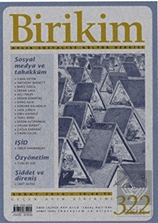 Birikim Aylık Sosyalist Kültür Dergisi Sayı: 322 Şubat 2016