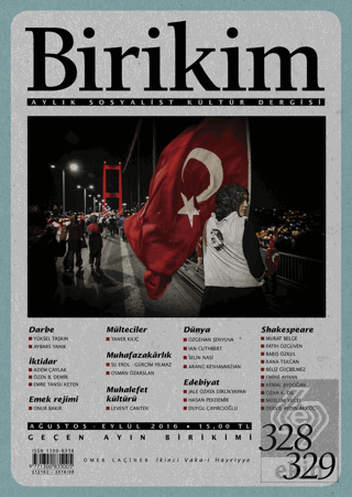Birikim Aylık Sosyalist Kültür Dergisi Sayı: 328-329 Ağustos-Eylül 201