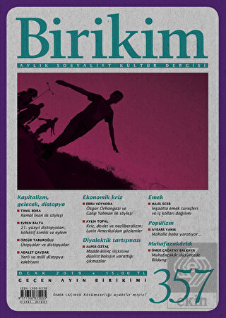 Birikim Aylık Sosyalist Kültür Dergisi Sayı: 357 O