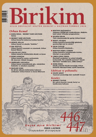 Birikim Aylık Sosyalist Kültür Dergisi Sayı: 446 - 447