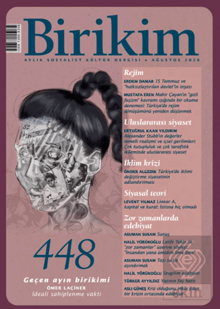 Birikim Aylık Sosyalist Kültür Dergisi Sayı: 448 Kolektif Birikim Yayı
