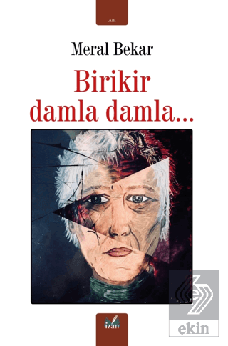 Birikir Damla Damla...