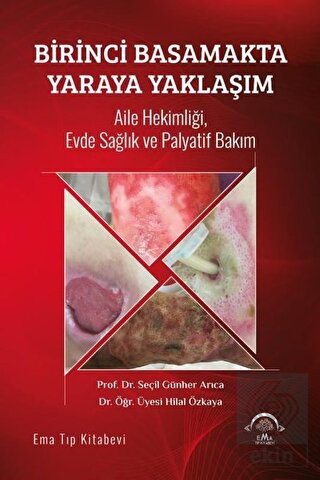 Birinci Basamakta Yaraya Yaklaşım