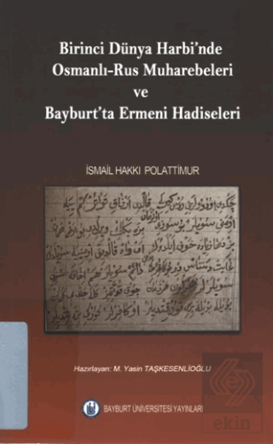 Birinci Dünya Harbinde Osmanlı - Rus Muharebeleri