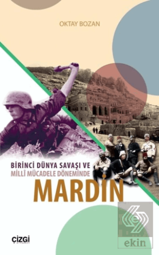 Birinci Dünya Savaşı ve Milli Mücadele Döneminde M