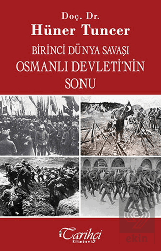 Birinci Dünya Savaşı ve Osmanlı İmparatorluğu'nun 