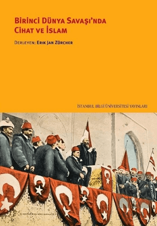 Birinci Dünya Savaşı\'nda Cihat ve İslam