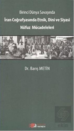 Birinci Dünya Savaşında İran Coğrafyasında Etnik, 