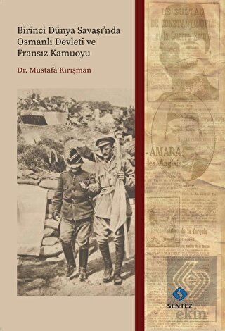 Birinci Dünya Savaşı'nda Osmanlı Devleti ve Fransı