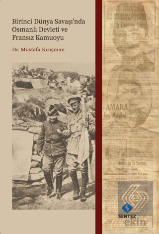 Birinci Dünya Savaşı'nda Osmanlı Devleti ve Fransı