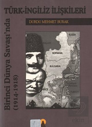 Birinci Dünya Savaşında Türk-İngiliz İlişkileri(19