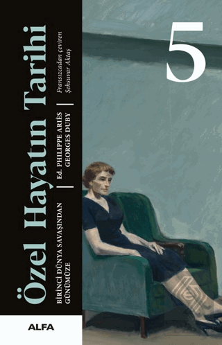 Birinci Dünya Savaşından Günümüze - Özel Hayatın T