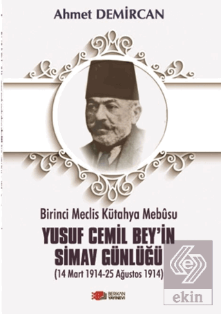 Birinci Meclis Kütahya Mebusu Yusuf Cemil Bey'in S
