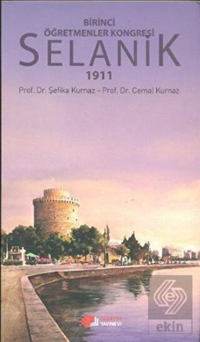 Birinci Öğretmenler Kongresi Selanik 1911