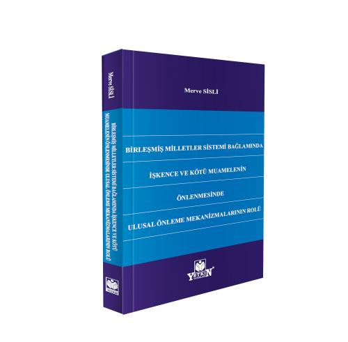 Birleşmiş Milletler Sistemi Bağlamında İşkence ve Kötü Muamelenin Önle