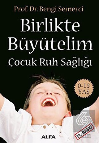 Birlikte Büyütelim Çocuk Ruh Sağlığı