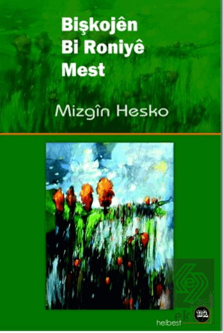 Bişkojen Bi Roniye Mest