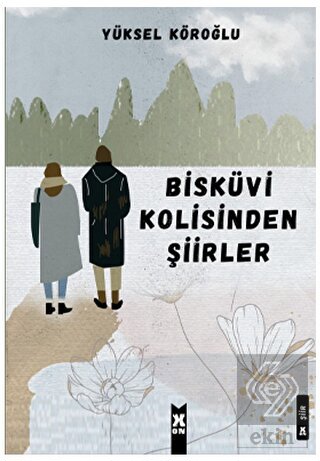 Bisküvi Kolisinden Şiirler