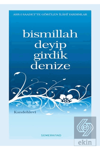 Bismillah Deyip Girdik Denize